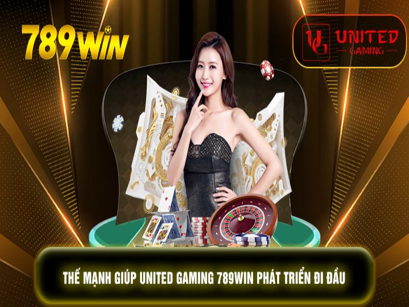 United Gaming 789win Những Thông Tin Thú Vị Xoay Quanh